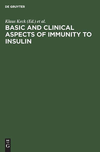 Basic and clinical aspects of immunity to insulin: Proceedings, International Workshop, September 28–October 1, 1980, Konstanz