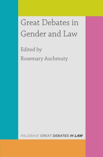 Great Debates in Gender and Law (Palgrave Great Debates in Law)