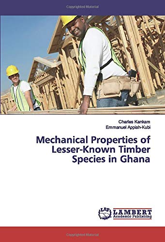 Mechanical Properties of Lesser-Known Timber Species in Ghana