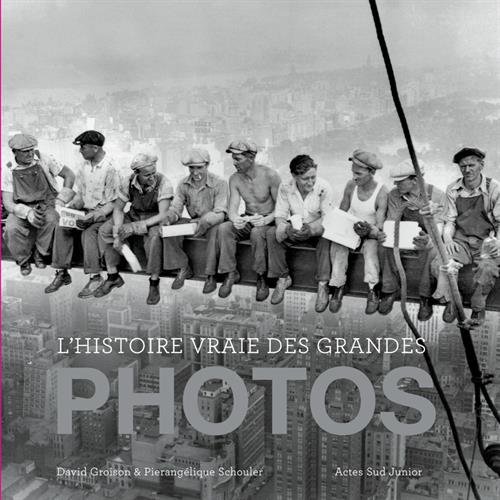 couverture de : L'histoire vraie des grandes photos