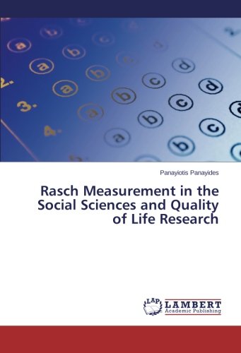 Rasch Measurement in the Social Sciences and Quality of Life Research