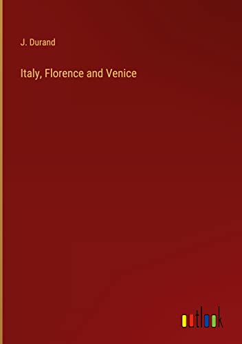 Italy, Florence and Venice