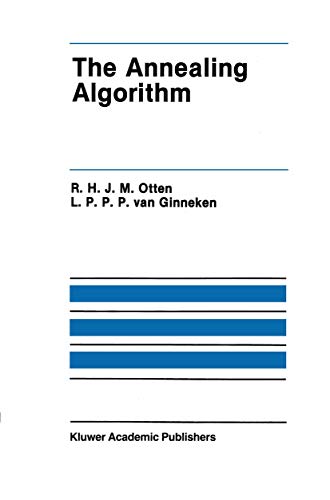 The Annealing Algorithm (The Springer International Series in Engineering and Computer Science, 72, Band 72)