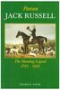 Parson Jack Russell: The Hunting Legend, 1795-1883 (Halsgrove Country Classics)