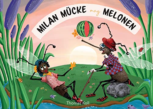 Milan Mücke mag Melonen: DE