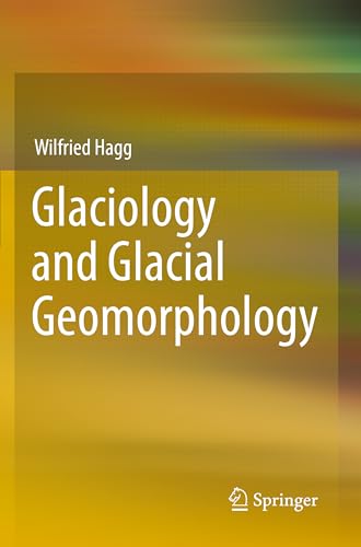 Glaciology and Glacial Geomorphology