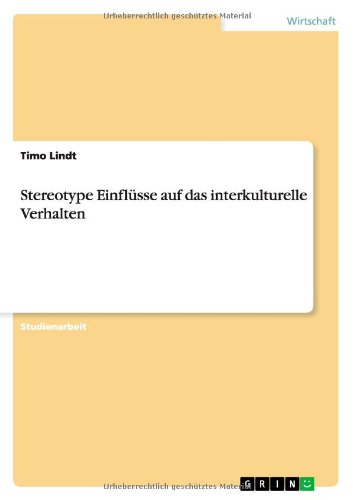 Stereotype Einflüsse auf das interkulturelle Verhalten