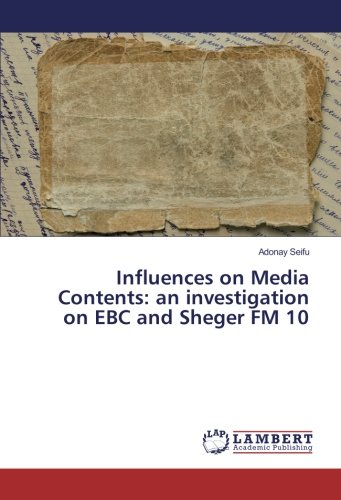 Influences on Media Contents: an investigation on EBC and Sheger FM 10