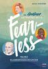 Fearless: 24 Abenteuer an Gottes Seite - Wahre Glaubensgeschichten (WELTVERÄNDERER)