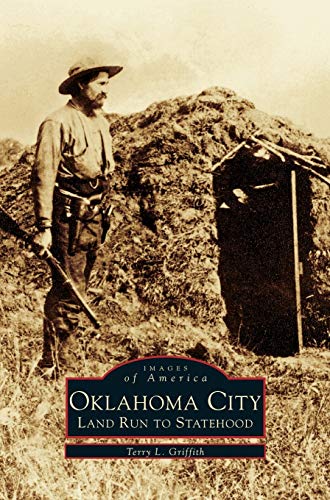 Oklahoma City: : Land Run to Statehood