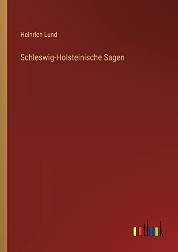 Schleswig-Holsteinische Sagen