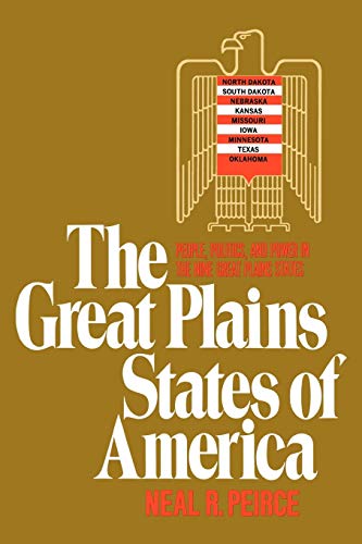 Great Plains States of America: People, Politics, and Power in the Nine Great Plains States