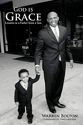 God is Grace: Lessons to a Father from a Son