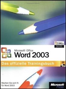 Microsoft Office Word 2003. Das offizielle Trainingsbuch