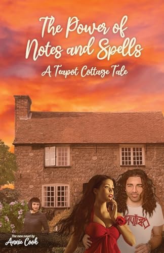 The Power of Notes and Spells (A Teapot Cottage Tale, Band 2)
