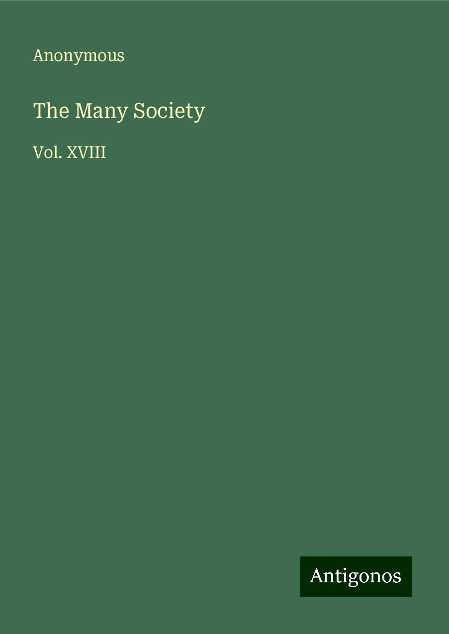 The Many Society: Vol. XVIII