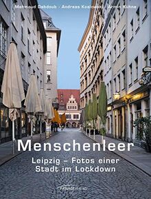 Menschenleer: Leipzig – Fotos einer Stadt im Lockdown