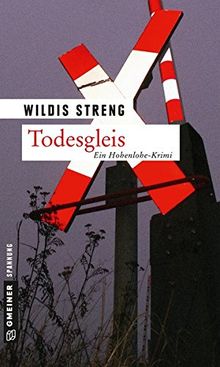 Todesgleis: Kriminalroman (Kriminalromane im GMEINER-Verlag)