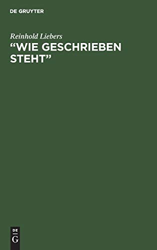 “Wie geschrieben steht”: Studien zu einer besonderen Art frühchristlichen Schriftbezuges