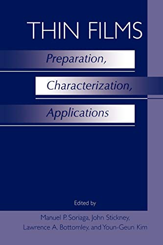 Thin Films: Preparation, Characterization, Applications