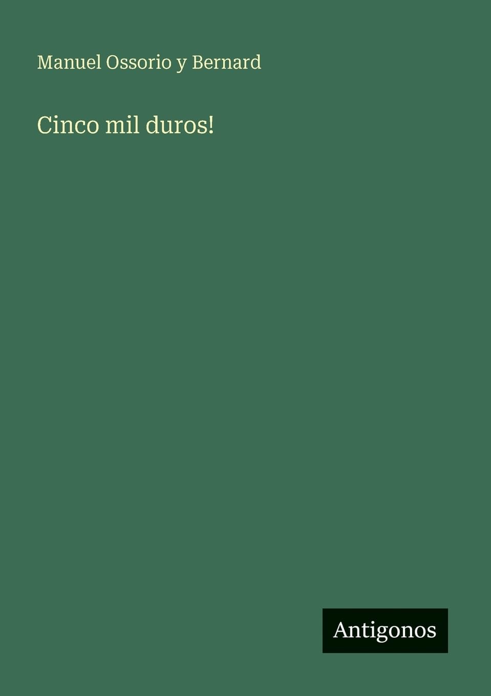 Cinco mil duros!