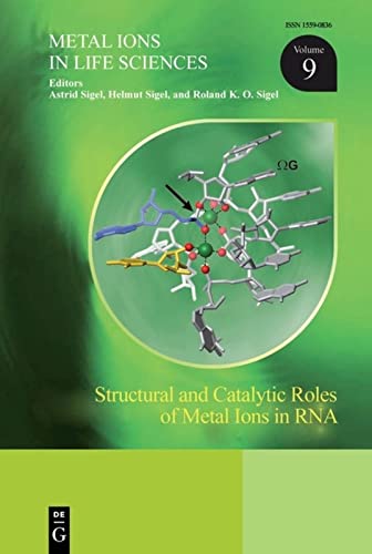 Structural and Catalytic Roles of Metal Ions in RNA (Metal Ions in Life Sciences, 9)