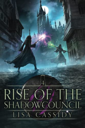 Rise of the Shadowcouncil (Heir to the Darkmage, Band 4)