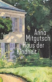 Haus der Kindheit: Roman