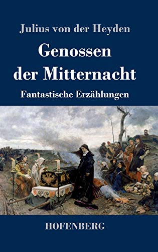 Genossen der Mitternacht: Fantastische Erzählungen