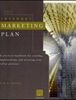 The Internet Marketing Plan: The Complete Guide to Instant Web Presence