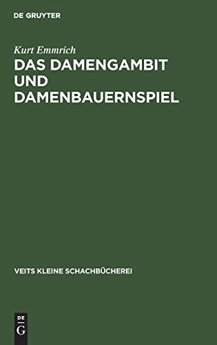Das Damengambit und Damenbauernspiel (Veits kleine Schachbücherei, 2, Band 2)