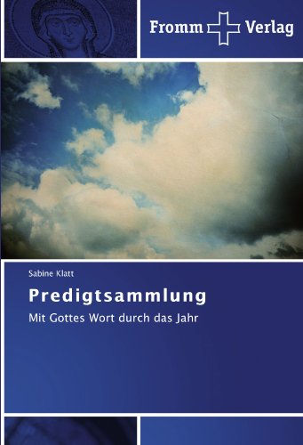 Predigtsammlung: Mit Gottes Wort durch das Jahr