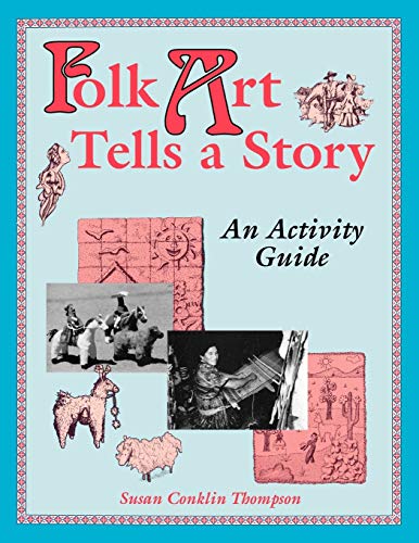 Folk Art Tells a Story: An Activity Guide