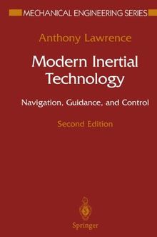 Modern Inertial Technology: Navigation, Guidance, and Control (Mechanical Engineering Series)