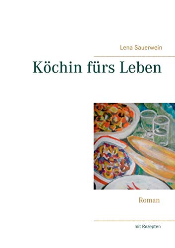 Köchin fürs Leben