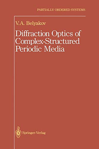 Diffraction Optics of Complex-Structured Periodic Media (Partially Ordered Systems)