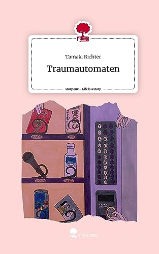 Traumautomaten. Life is a Story - story.one