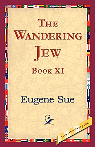 The Wandering Jew, Book XI