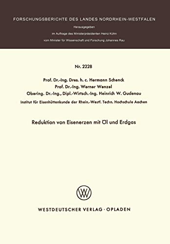 Reduktion von Eisenerzen mit Öl und Erdgas (Forschungsberichte des Landes Nordrhein-Westfalen, 2228, Band 2228)