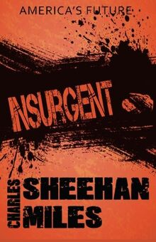 Insurgent (America's Future, Band 2)