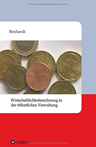 Wirtschaftlichkeitsrechnung in der öffentlichen Verwaltung