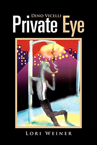 Dino Vicelli Private Eye: in a World of Evils