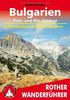 Bulgarien - Pirin- und Rila-Gebirge: 50 Wanderungen und Trekkingtouren: Die schönsten Wanderrouten im Pirin- und im Rila-Gebirge. 50 ausgewählte Wanderungen