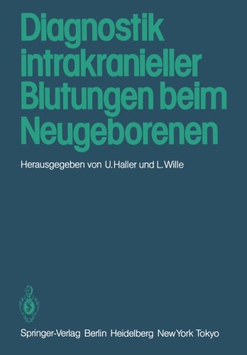Diagnostik intrakranieller Blutungen beim Neugeborenen