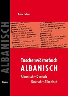 Taschenwörterbuch Albanisch-Deutsch / Deutsch-Albanisch: Mit rund 12 000 Stichwörtern und Redewendungen von Armin Hetzer | Buch | Zustand gut