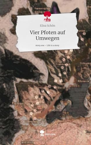 Vier Pfoten auf Umwegen. Life is a Story - story.one