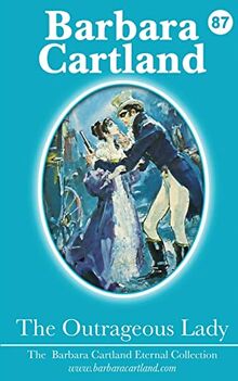 The Outrageous Lady (Eternal Collection, Band 87)