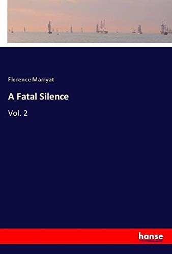 A Fatal Silence: Vol. 2