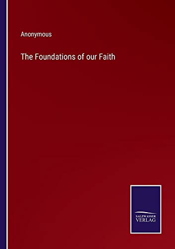 The Foundations of our Faith