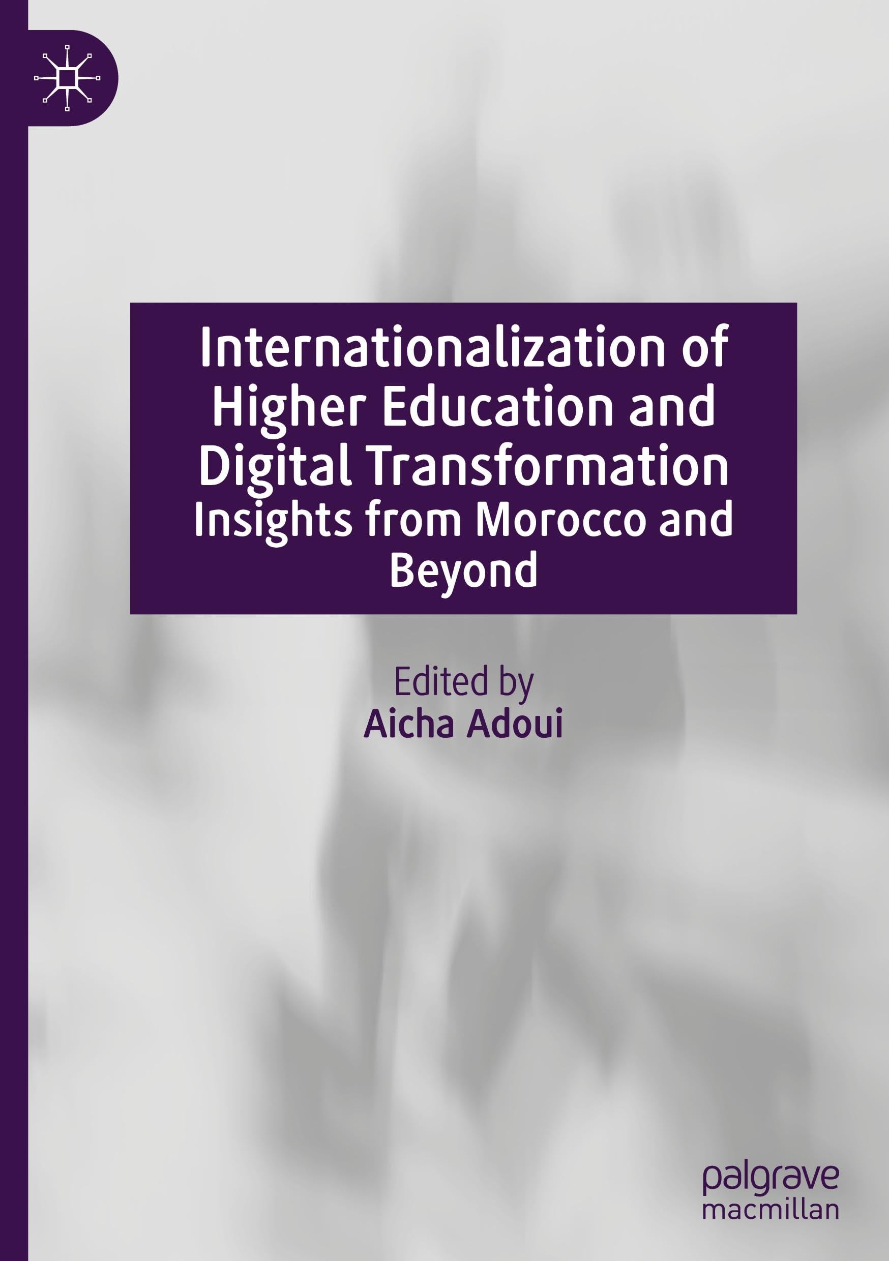 Internationalization of Higher Education and Digital Transformation: Insights from Morocco and Beyond
